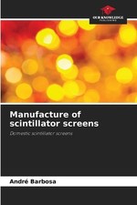 Manufacture of scintillator