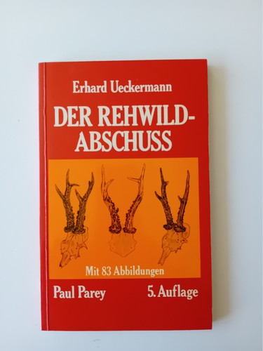 Der rehwildabschuss auflage - der, 5.auflage