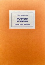 Erika Schachinger, "Kurt Mühlenhaupt, ein Berliner Maler der Nachkriegszeit