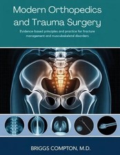 Modern Orthopedics and Trauma