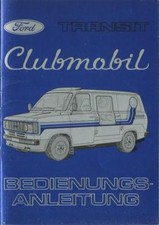 FORD TRANSIT CLUBMOBIL Bedienungsanleitung 1980 Betriebsanleitung Handbuch BA
