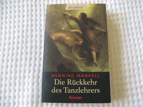 Henning mankell die rückkehr - mankell,