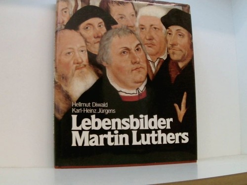 Lebensbilder martin luthers - lebensbilder,