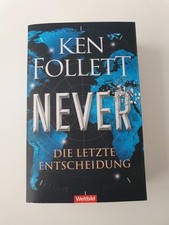 Never - Die letzte Entscheidung - Ken Follett