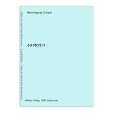 49 stories Ernest, Hemingway: