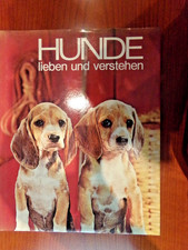Hunde lieben und verstehen - -,