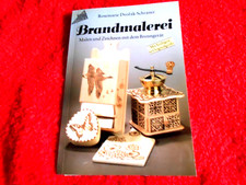 Brandmalerei -Malen mit dem Brenngerät- R.Dvorak-Schraner - 1990- Taschenbuch