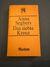 Anna Seghers "Das siebte Kreuz" 19. Auflage (1985?), Reclam, DDR