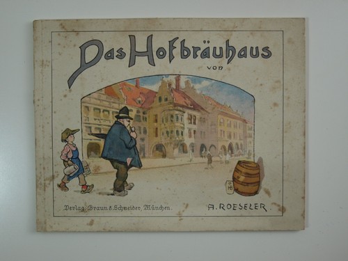 Roeseler das hofbräuhaus - roeseler, a.: