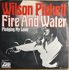 Wilson Pickett: Fire And