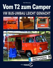 Vom T2 zum Camper: VW