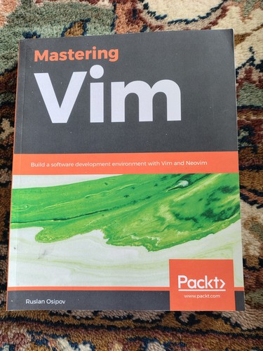 Mastering vim ruslan - vim, osipov