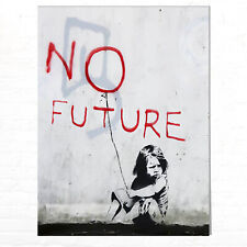 Banksy Wandbild No Future als Leinwandbild oder Poster im Hochformat Querformat