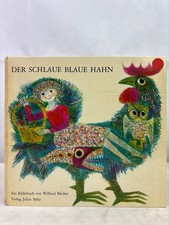 Der schlaue blaue Hahn