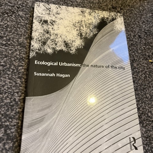 Ecological urbanism the - ecological,