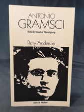 Antonio Gramsci. Eine kritische Würdigung. Anderson, Perry und Walter Bengs: