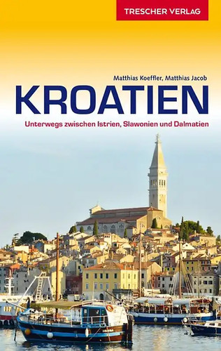 Reiseführer kroatien - reiseführer,