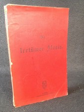 Die Irrtümer Mosis. Eine kritische Beleuchtung des Pentateuch im Widerspruch zur