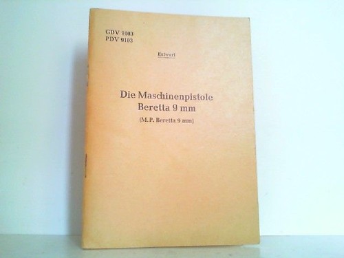 Die maschinenpistole beretta - maschinenpistole,