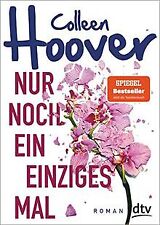 Nur noch ein einziges Mal: Roman von Hoover, Colleen | Buch | Zustand gut