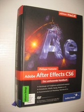 Adobe After Effects CS6: Das umfassende Handbuch - von Philippe Fontaine (2013)
