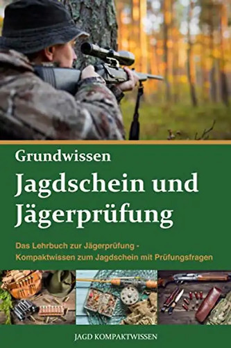 Jagdschein und jägerprüfung - und,
