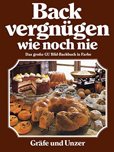 Backvergnügen wie noch nie - ,