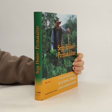 Sepp Holzers Permakultur