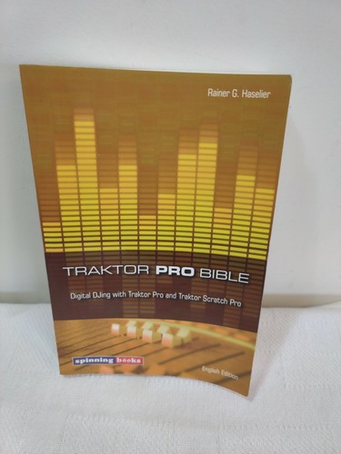 Traktor bible digital djing - traktor,
