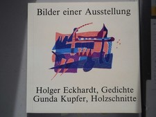Bilder einer Ausstellung Holger Eckhardt Gedichte Gunda Kupfer Holzschnitte Font