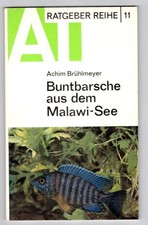 Buntbarsche aus dem Malawi-See - AT Ratgeber - A.Brühlmeyer - Aquaristik