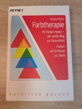 Farbtherapie: Mit Farben heilen, der sanfte Weg zur Gesundheit