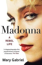 Madonna: A Rebel Life - The