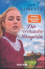 Iny Lorentz "Die verkaufte Sängerin", Cristina Trilogie Band 1,sehr gut erhalten
