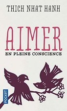 Aimer en pleine conscience von
