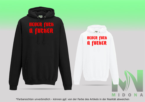Fun hoodie never fuck - never, fucker