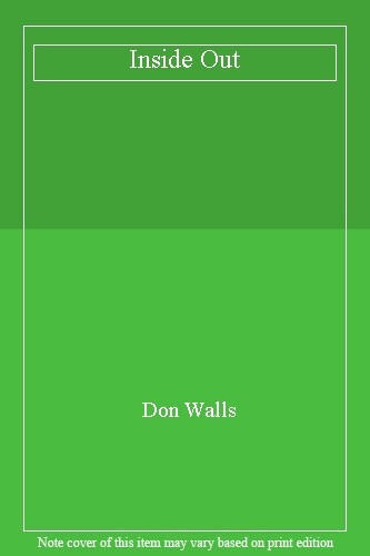 Inside out don walls - inside, out,don