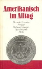 Amerikanisch im Alltag. Eine
