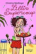 Lillis Supercoup von Nöstlinger, Christine | Buch | Zustand akzeptabel