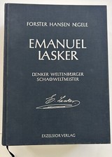 Emanuel Lasker: Denker, Weltenbürger, Schachweltmeister