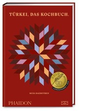 Türkei ? Das Kochbuch: Eine genussvolle Reise durch die türkische Küche in über 