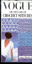 Vogue Dictionary of Crochet
