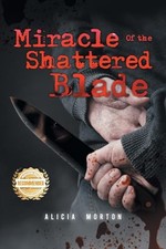 Miracle of the Shattered Blade