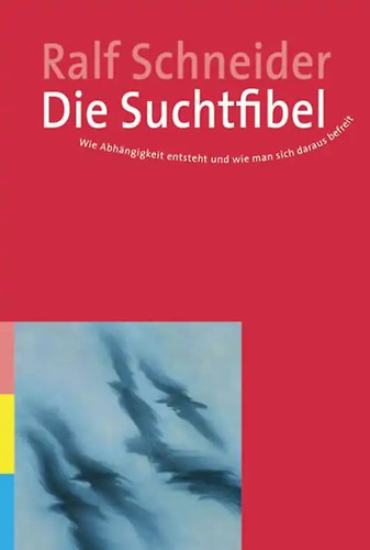 Die suchtfibel - die,