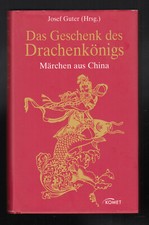 Das Geschenk des Drachenkönigs - Märchen aus China