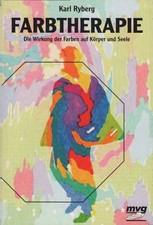 Farbtherapie : die Wirkung der