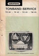 Service Manual-Anleitung für Grundig TK 40/TK 42/TK 45/TM 45  