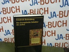 Battenberg, Friedrich: Das europäische Zeitalter der Juden  in zwei Teilbänden