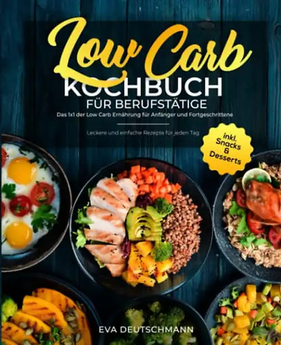 Low carb kochbuch für - low,