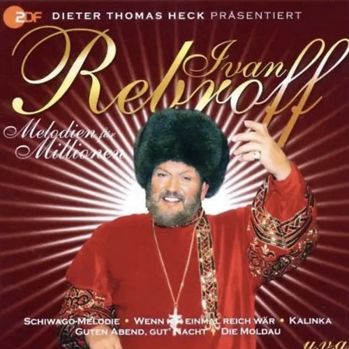 Ivan rebroff melodien - rebroff, fÜr